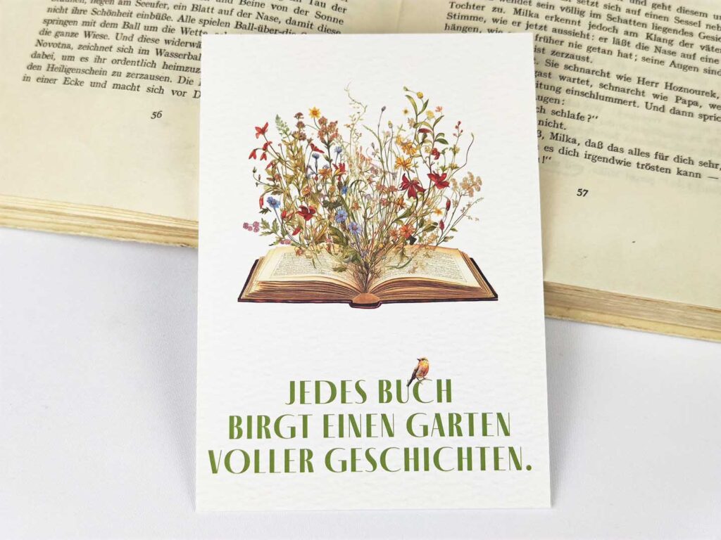 Postkarte mit Spruch „Jedes Buch birgt einen Garten voller Geschichten.“ (Hochformat)